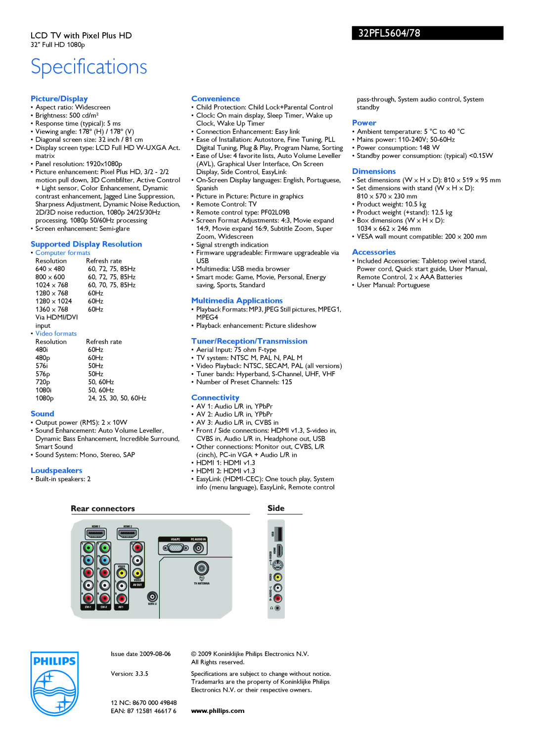 Philips 32PFL5604/78 Picture/Display Convenience, Power, Dimensions, Supported Display Resolution, Accessories, Sound 