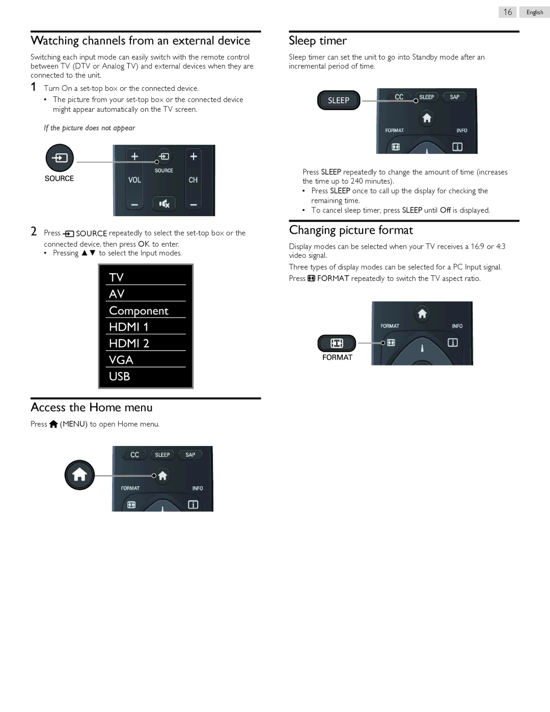 Philips 40PFL5708/F7 Watching channels from an external device, Access the Home menu, Sleep timer, Changing picture format 