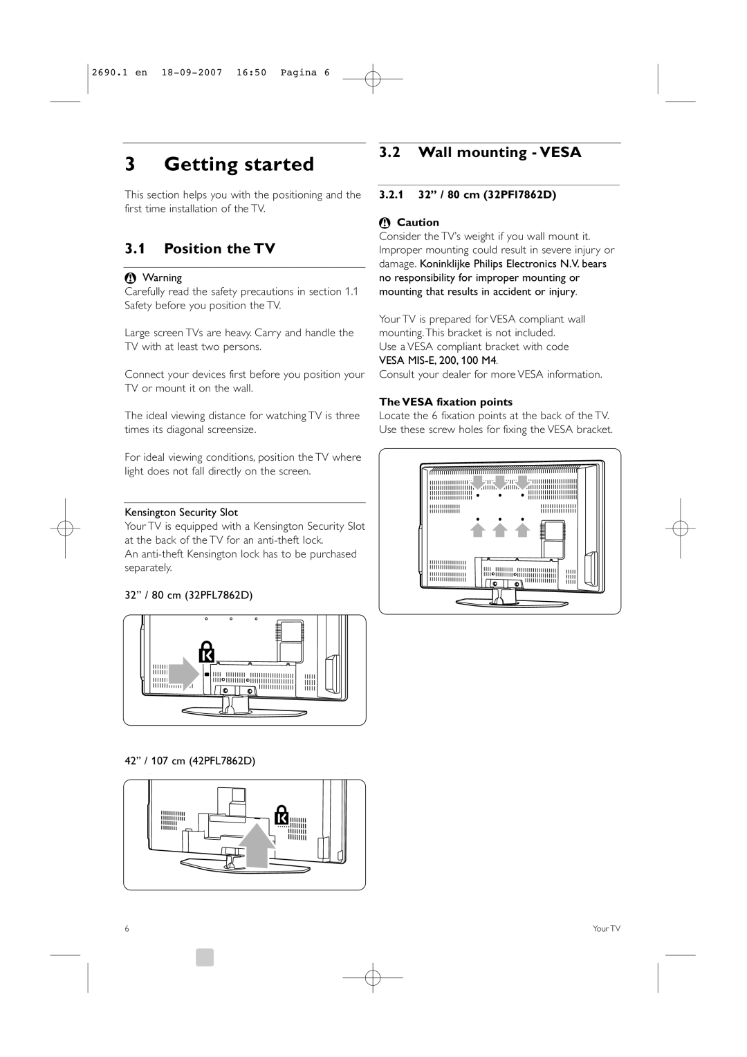 Philips 32PFL7862D Getting started, Position the TV, Wall mounting Vesa, 1 32 / 80 cm 32PFl7862D, Vesa fixation points 