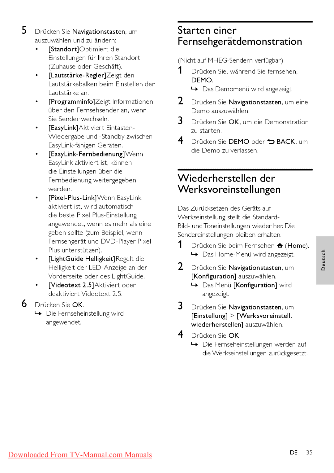 Philips 22PFL5604H/12, 32PFL7864H/12 Starten einer Fernsehgerätdemonstration, Wiederherstellen der Werksvoreinstellungen 