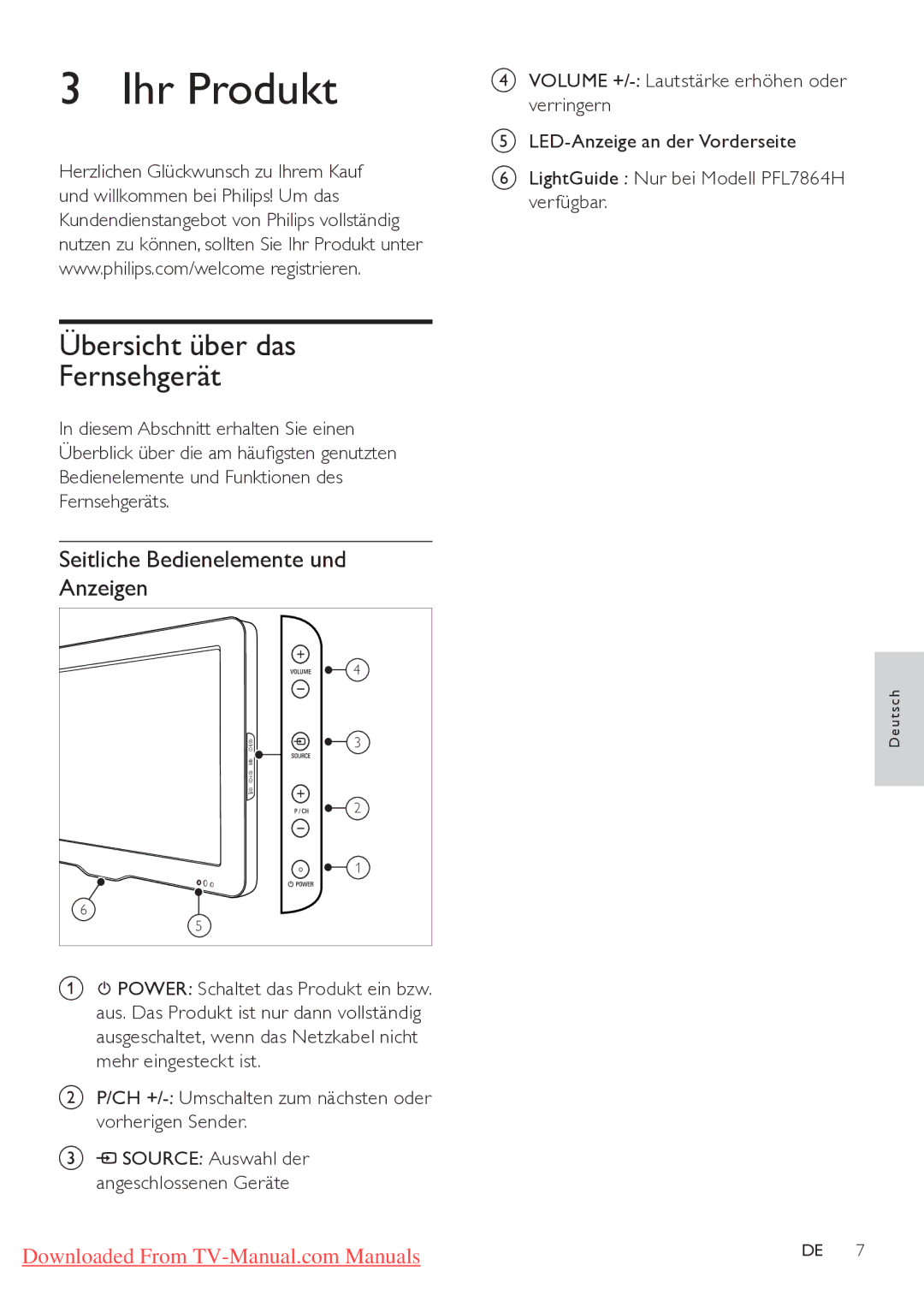 Philips 47PFL5604H/12, 32PFL7864H/12 Ihr Produkt, Übersicht über das Fernsehgerät, Seitliche Bedienelemente und Anzeigen 