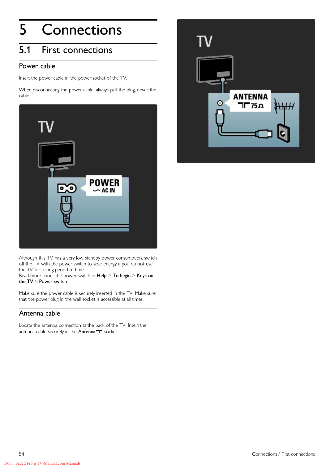 Philips 46PFL8605H, 32PFL8605H, 37PFL8605H, 52PFL8605H, 40PFL8605H Connections, First connections, Power cable, Antenna cable 