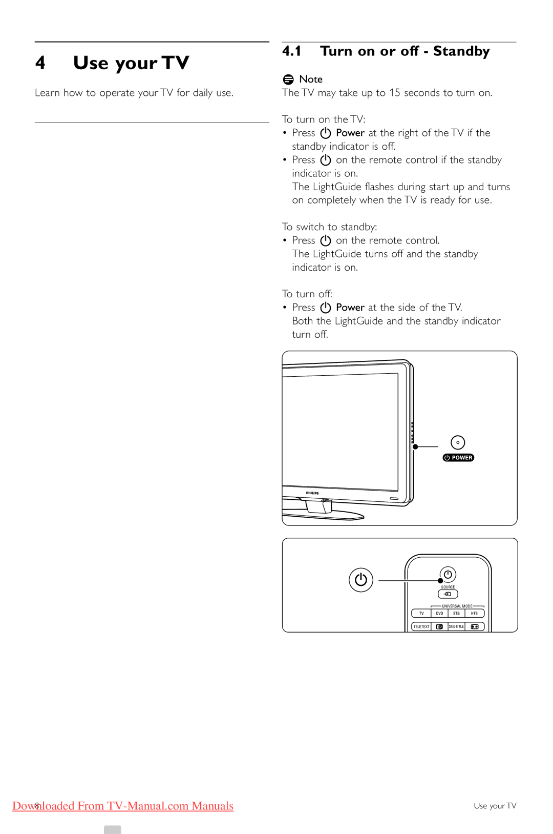 Philips 47PFL9703, 32PFL9603, 47PFL9603, 42PFL9803, 42PFL960, 37PFL9603, 3 42PFL9703 manual Use your TV, Turn on or off Standby 