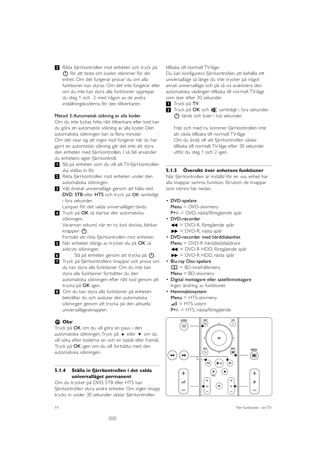 Philips 32PFL9613 Metod 3Automatisk sökning av alla koder, Tillbaka till normalt TV-läge, +/- = HTS, nästa/föregående 