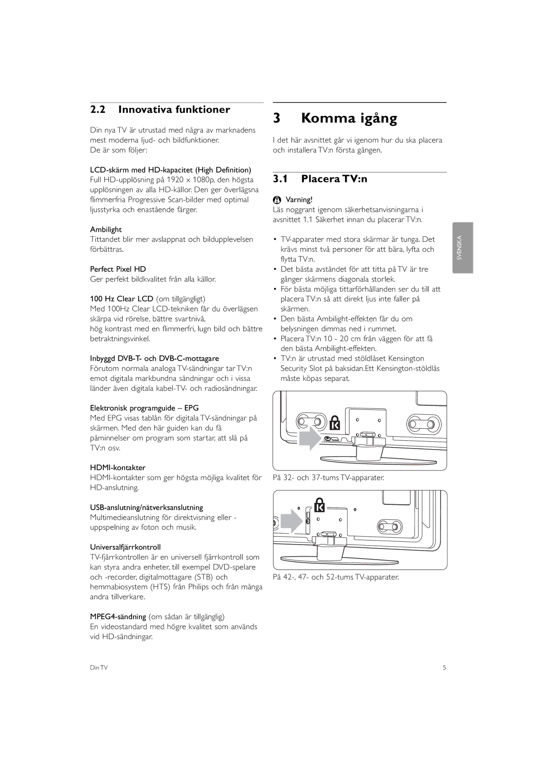 Philips 32PFL9613 manual Komma igång, Innovativa funktioner, Placera TVn, De är som följer, Varning 