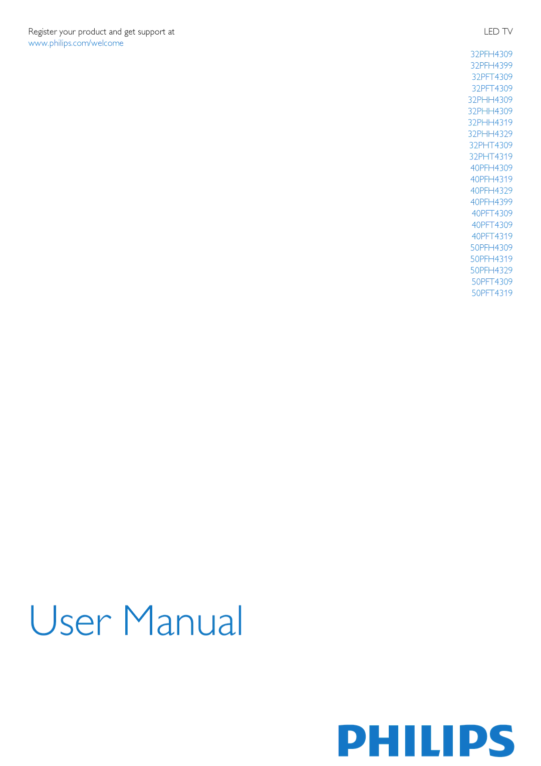 Philips 32PHT4319, 32PHT4309, 32PFH4399, 32PFH4309, 32PHH4329, 32PHH4319, 32PHH4309, 32PFT4309, 40PFT4319, 40PFH4329 user manual 