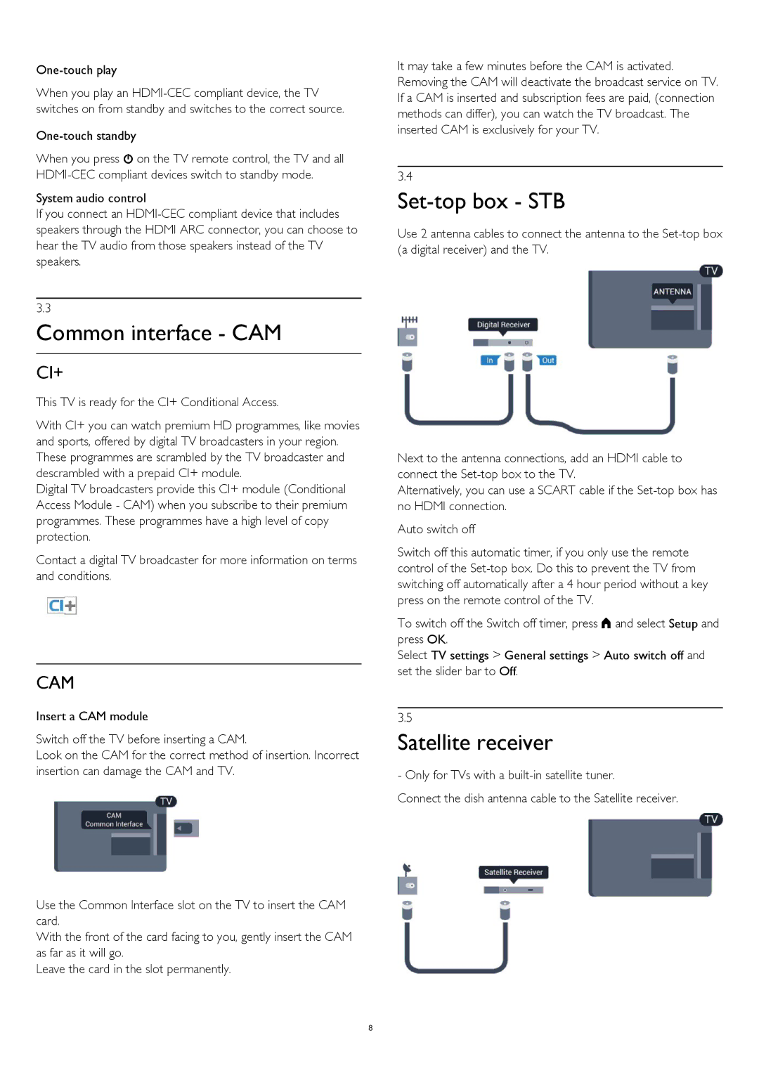 Philips 40PFT4319, 32PHT4309 Common interface CAM, Set-top box STB, Satellite receiver, One-touch play, One-touch standby 