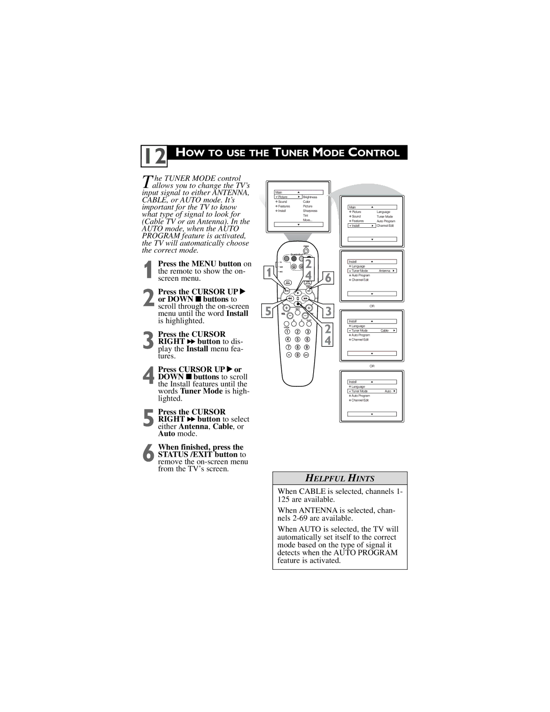 Philips 32PT6442/37 user manual HOW to USE the Tuner Mode Control, He Tuner Mode control allows you to change the TV’s 