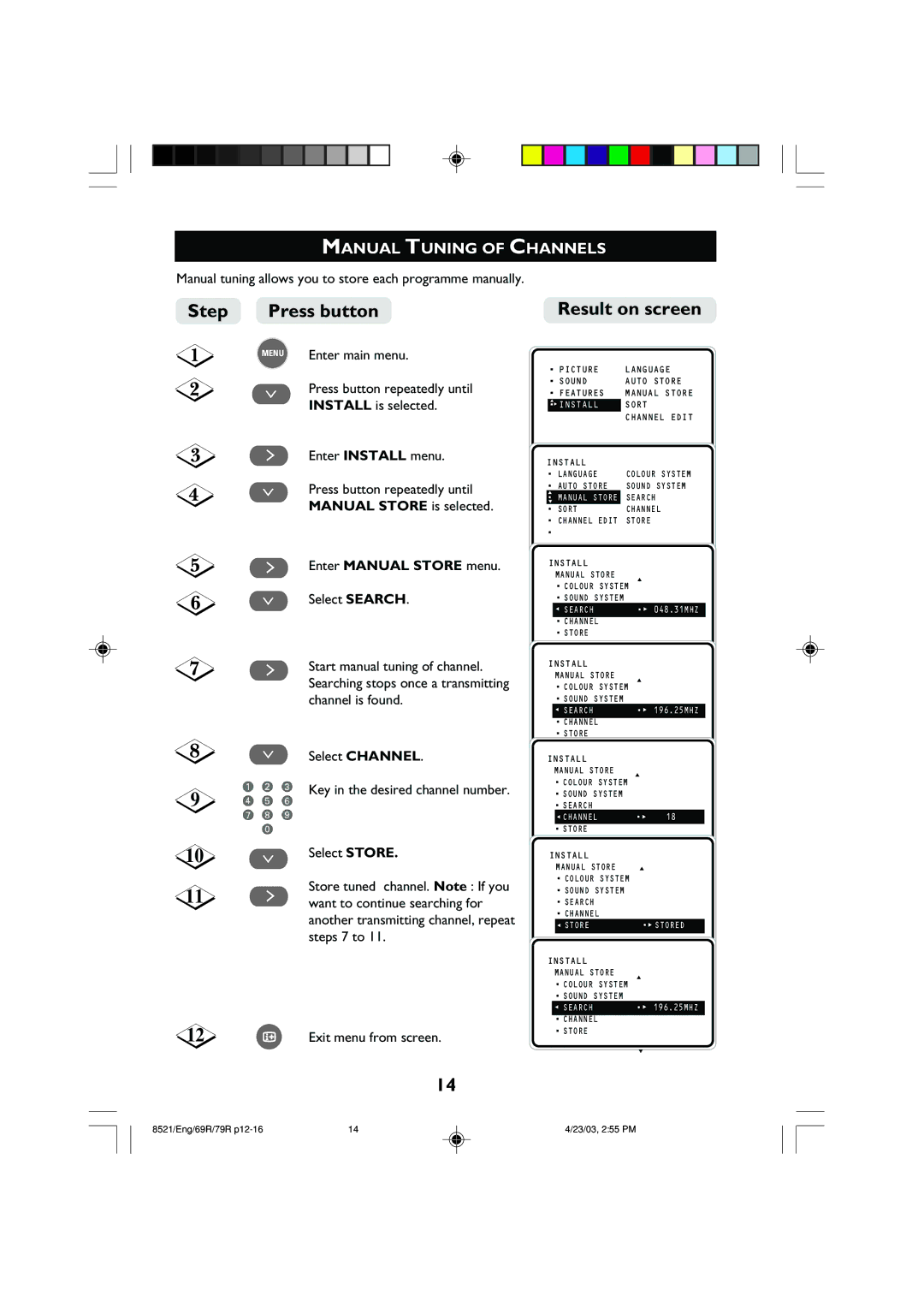 Philips 32PW8521 operating instructions Manual Tuning of Channels, Manual Store is selected, Enter Manual Store menu 