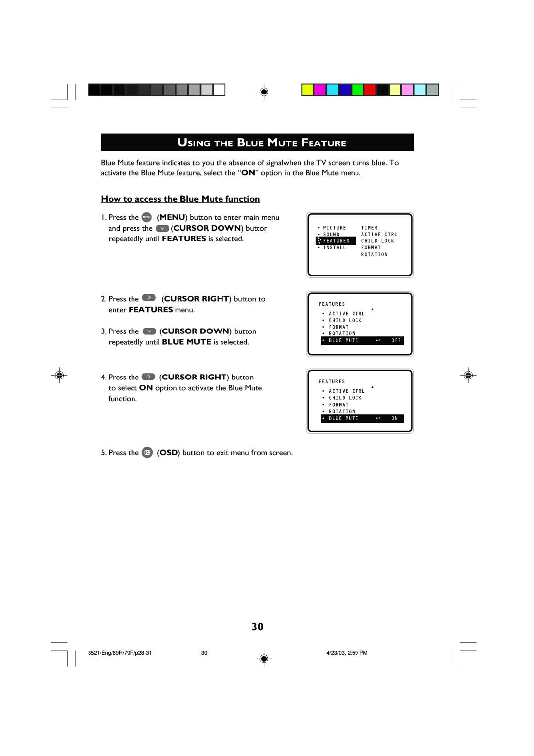 Philips 32PW8521 operating instructions Using the Blue Mute Feature, How to access the Blue Mute function 