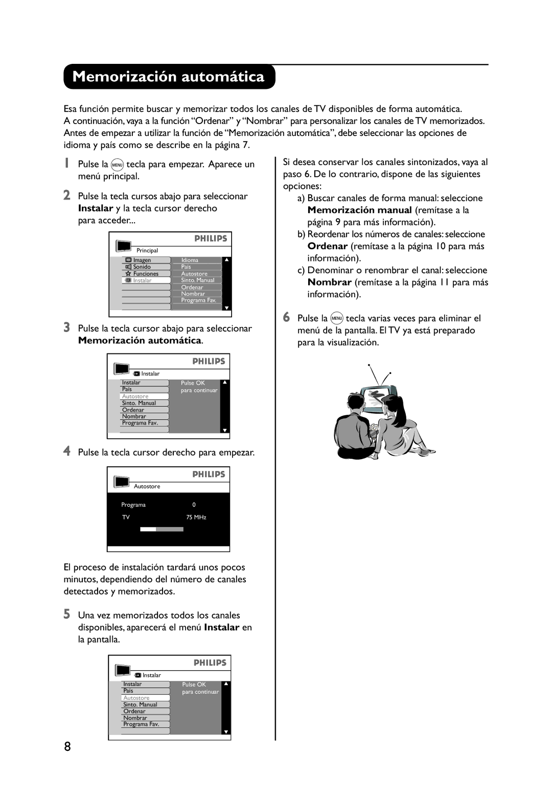 Philips 32PW9551 manual Memorización automática, Para acceder, Pulse la tecla cursor derecho para empezar 