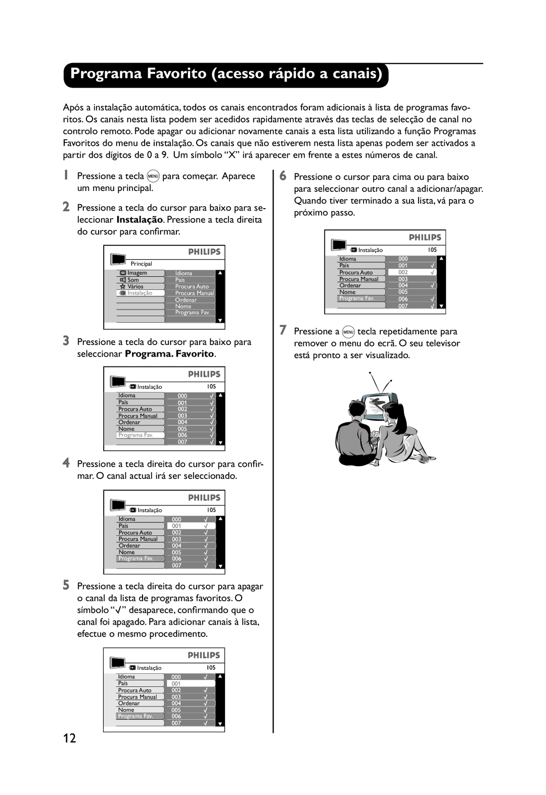 Philips 32PW9551 manual Programa Favorito acesso rápido a canais 