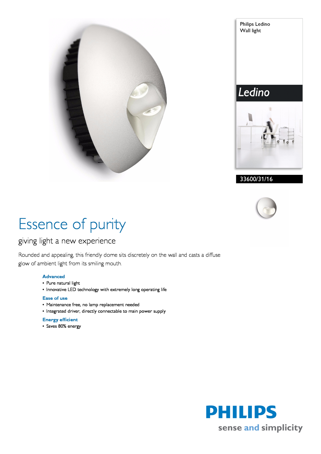 Philips 33600/31/16 manual Philips Ledino Wall light, Advanced, Ease of use, Energy efficient, Essence of purity 