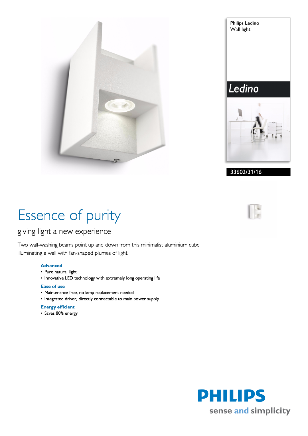 Philips 33602/31/16 manual Philips Ledino Wall light, Advanced, Ease of use, Energy efficient, Essence of purity 