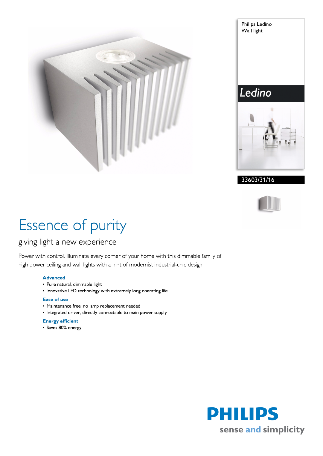Philips 33603/31/16 manual Philips Ledino Wall light, Advanced, Ease of use, Energy efficient, Essence of purity 