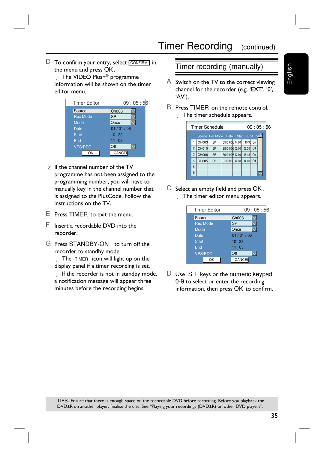 Philips 3400 user manual Timer recording manually, Press Timer on the remote control Timer schedule appears 