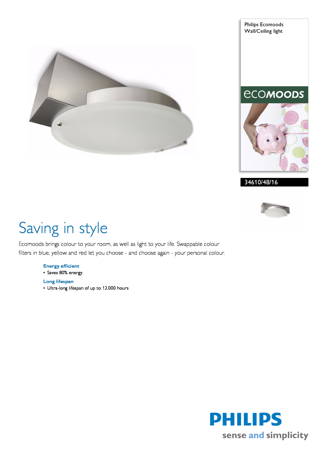 Philips 34610/48/16 manual Philips Ecomoods Wall/Ceiling light, Energy efficient, Long lifespan, Saving in style 