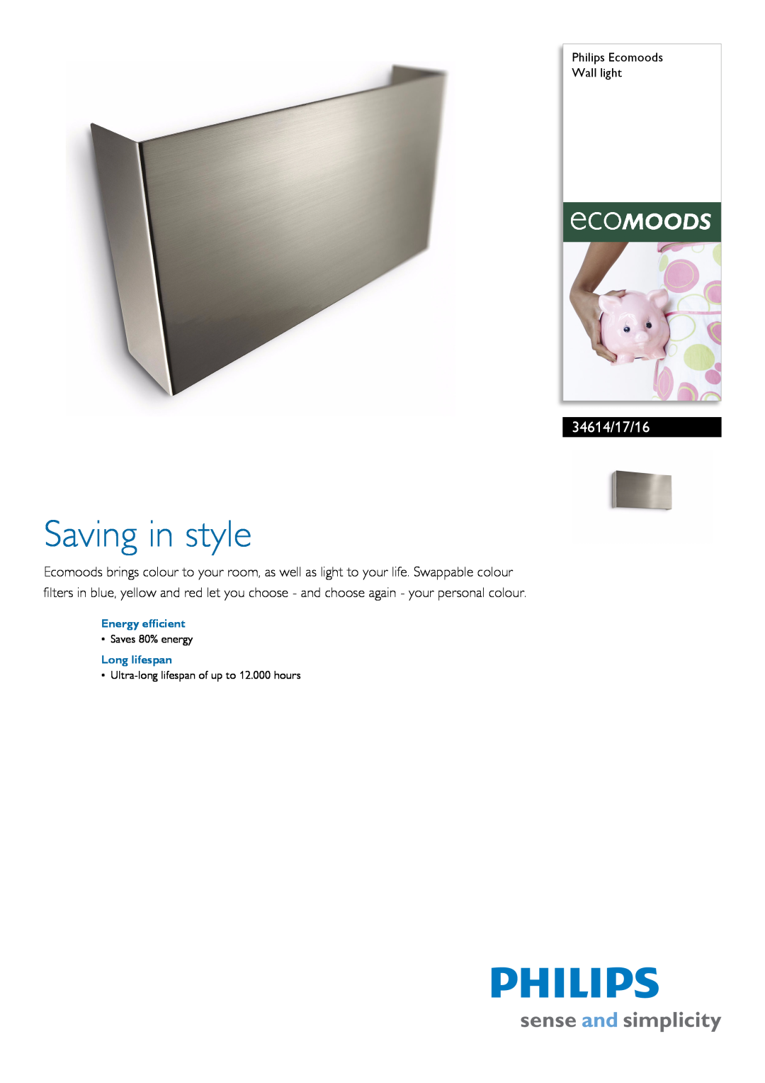 Philips 34614/17/16 manual Philips Ecomoods Wall light, Energy efficient, Long lifespan, Saving in style, Saves 80% energy 