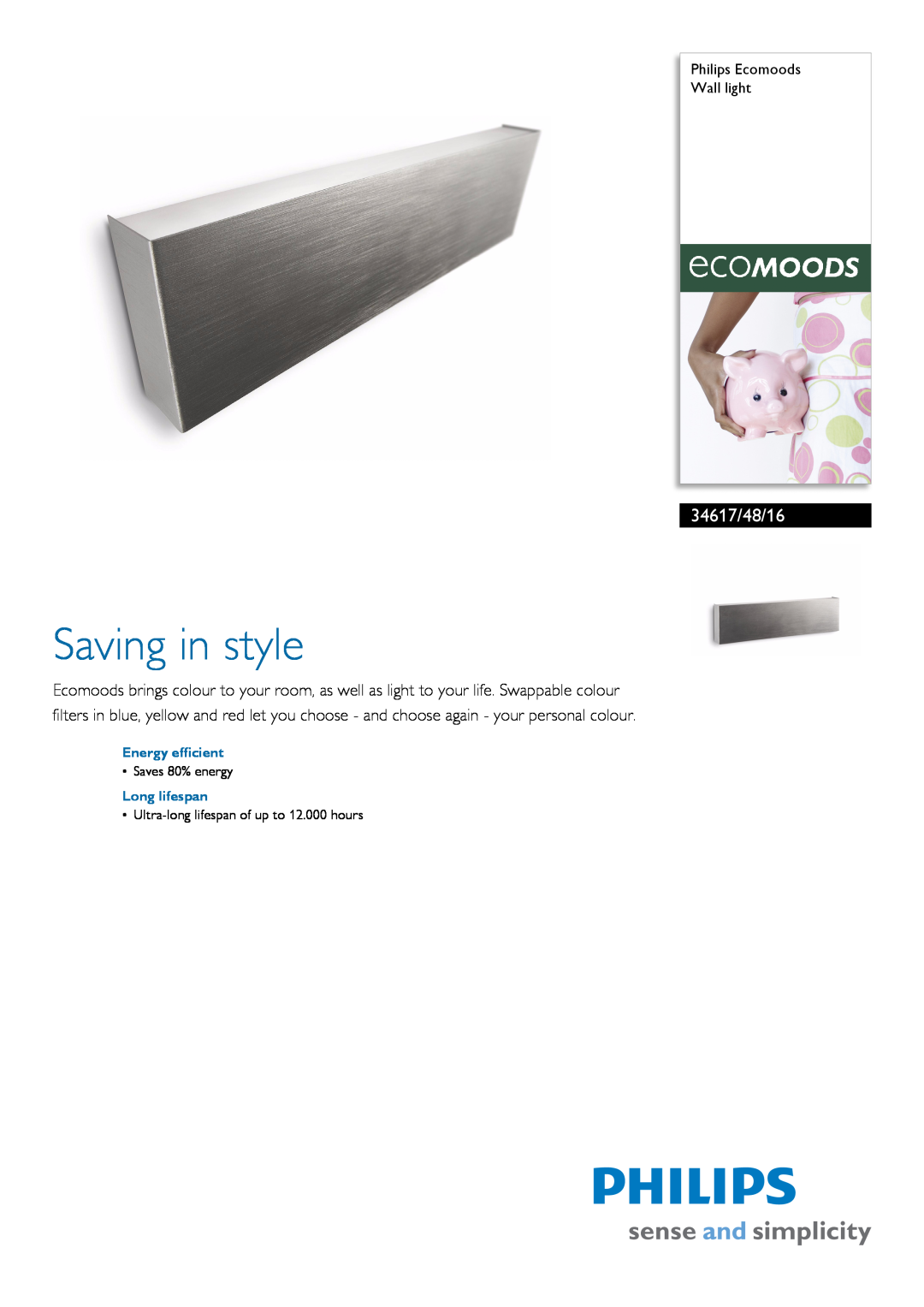 Philips 34617/48/16 manual Philips Ecomoods Wall light, Energy efficient, Long lifespan, Saving in style, Saves 80% energy 