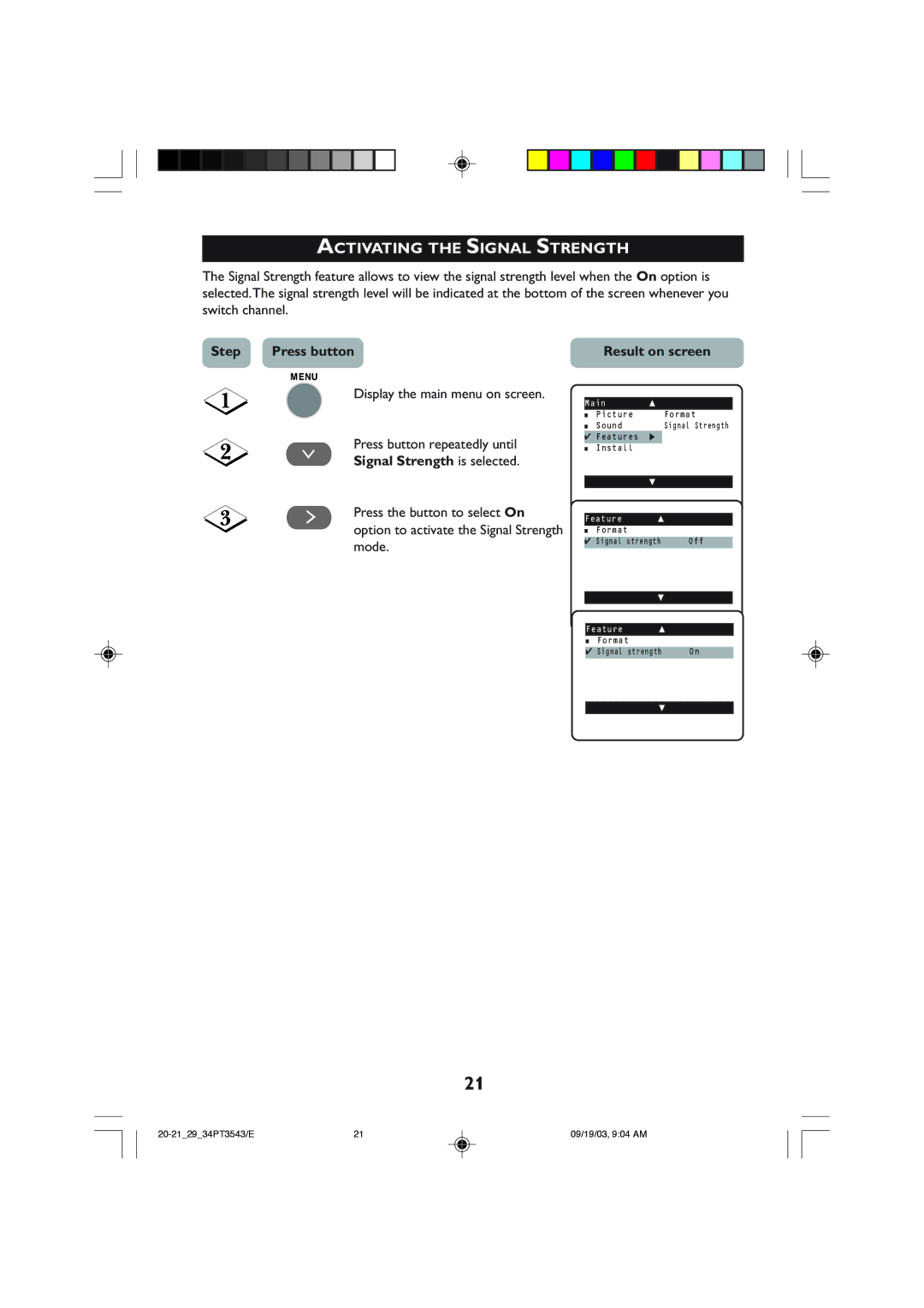 Philips 29PT3543, 34PT35433 operating instructions Activating the Signal Strength, Signal Strength is selected 