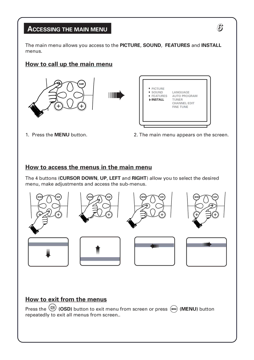 Philips 34PT5633 manual How to call up the main menu, How to access the menus in the main menu, How to exit from the menus 