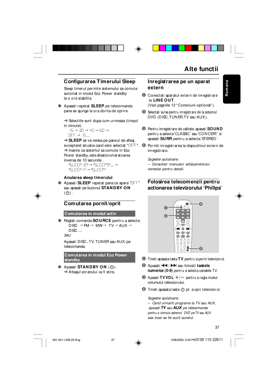 Philips 3600D manual Alte functii, Configurarea Timerului Sleep, Comutarea pornit/oprit Inregistrarea pe un aparat extern 