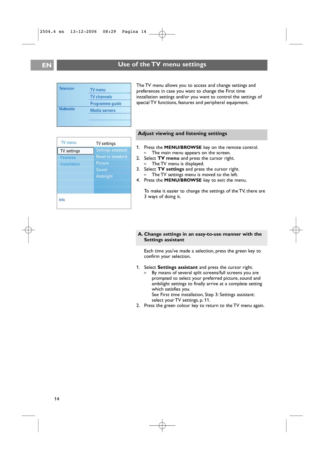 Philips 37-42PF9831D/10, 37-42PF9731D/10 Use of the TV menu settings, Adjust viewing and listening settings 