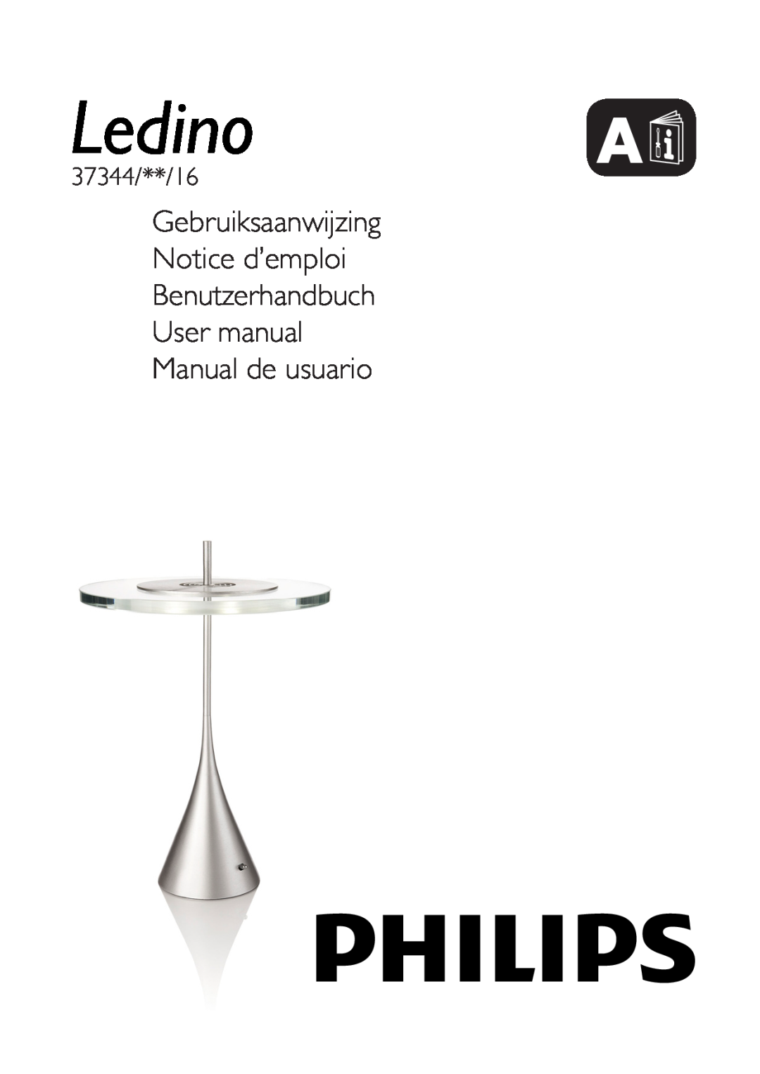 Philips 37344/48/16 user manual Gebruiksaanwijzing Notice d’emploi, Benutzerhandbuch User manual Manual de usuario, Ledino 