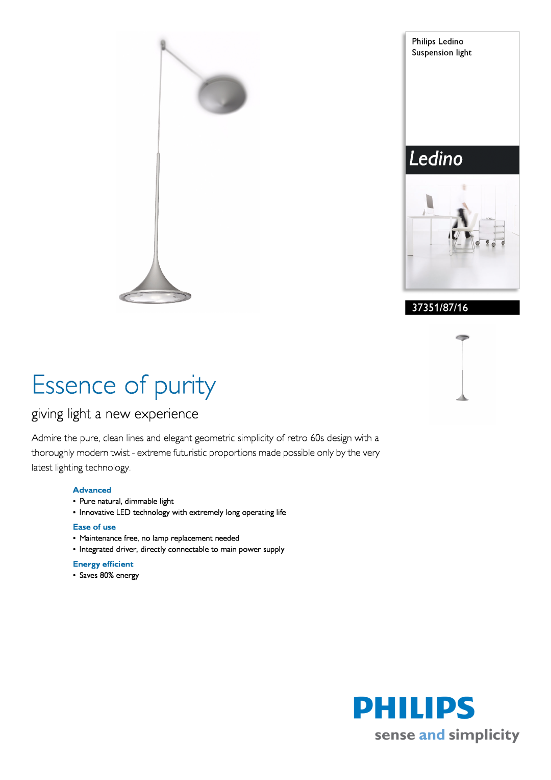 Philips 37351/87/16 manual Essence of purity, giving light a new experience 
