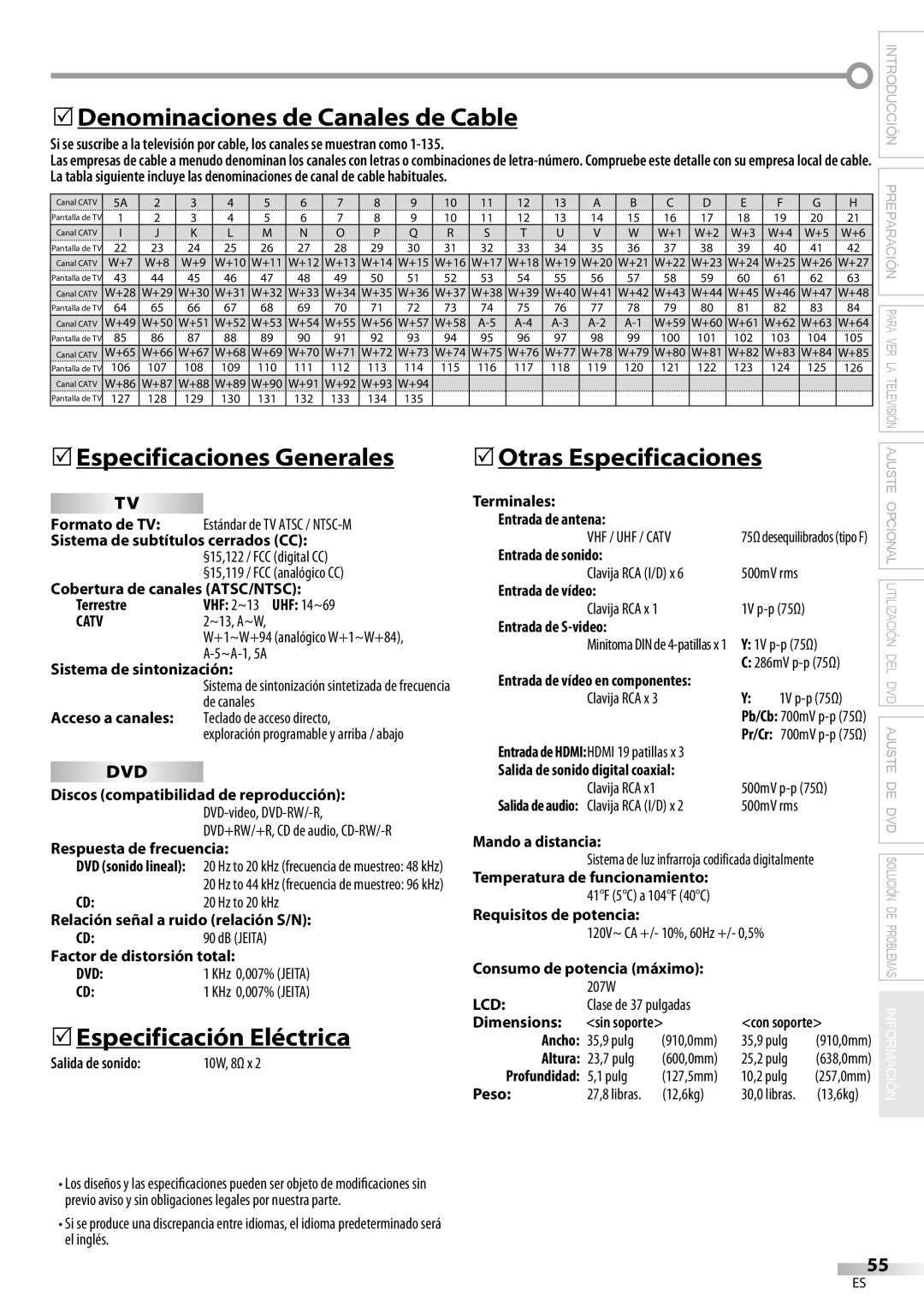 Philips 37MD359B user manual  Denominaciones de Canales de Cable,  Especificaciones Generales,  Especificación Eléctrica 