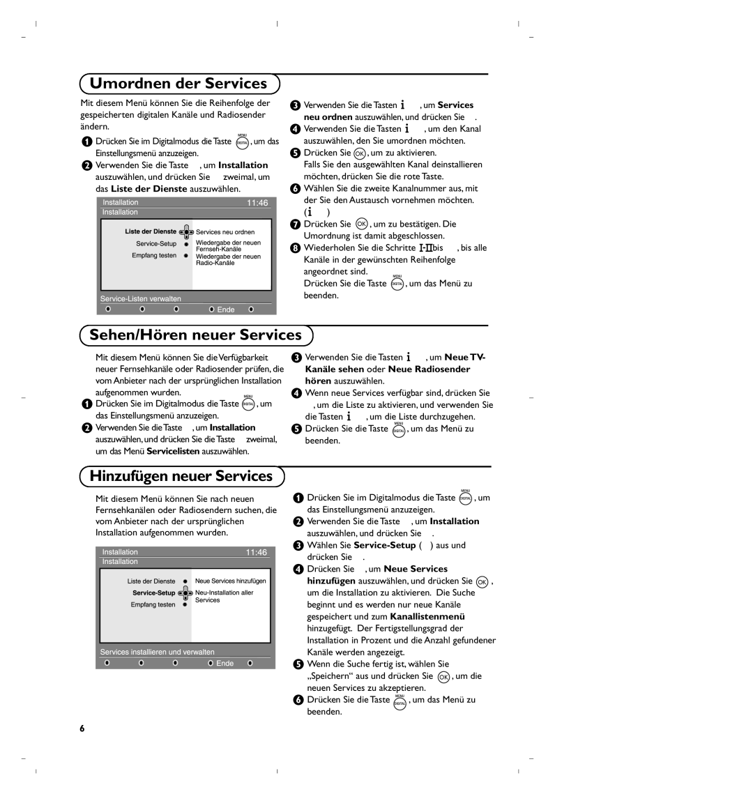 Philips 37PF5520D/10 manual Umordnen der Services, Sehen/Hören neuer Services, Hinzufügen neuer Services 