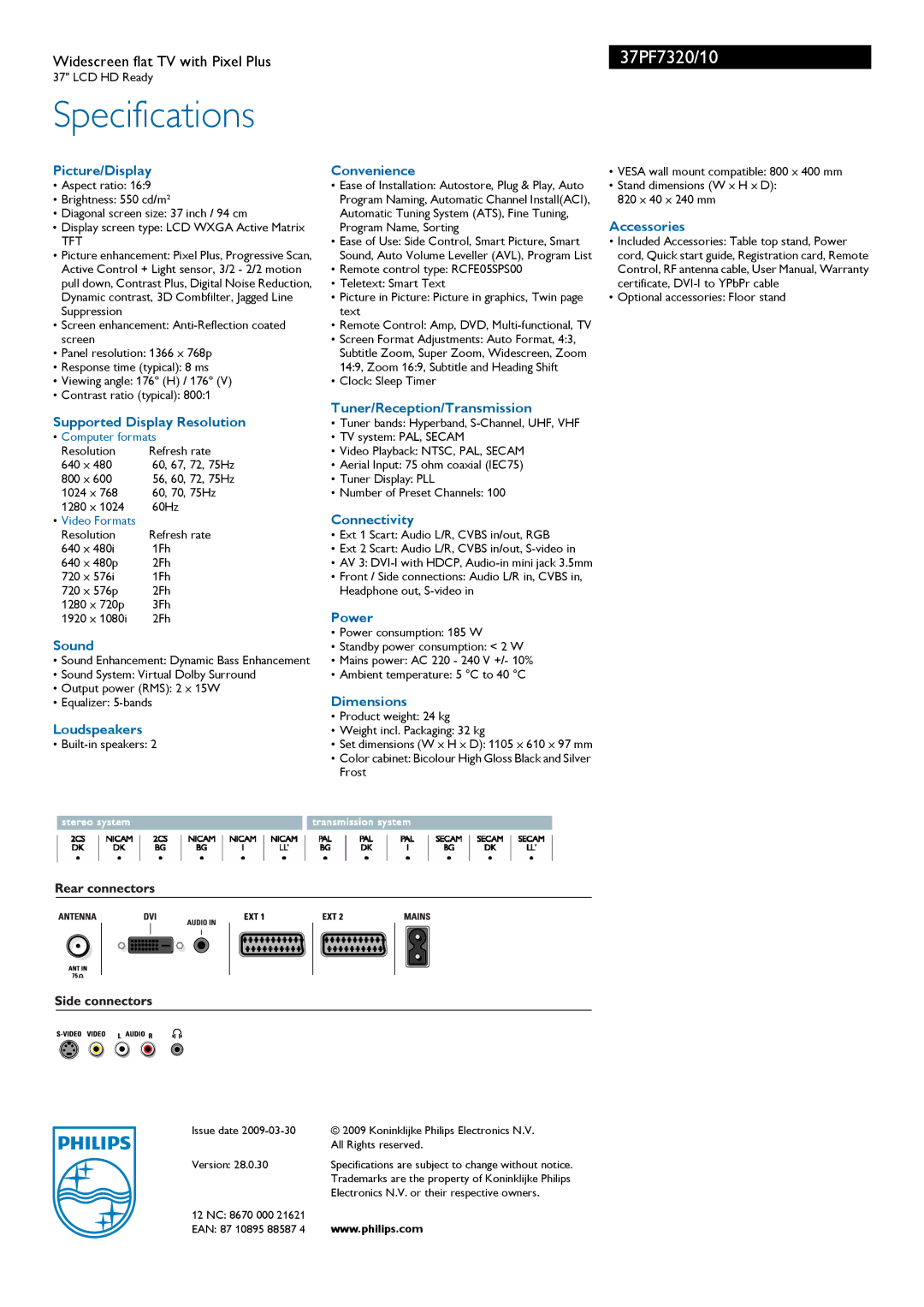 Philips 37PF7320/10 Picture/Display Convenience, Accessories, Tuner/Reception/Transmission Supported Display Resolution 