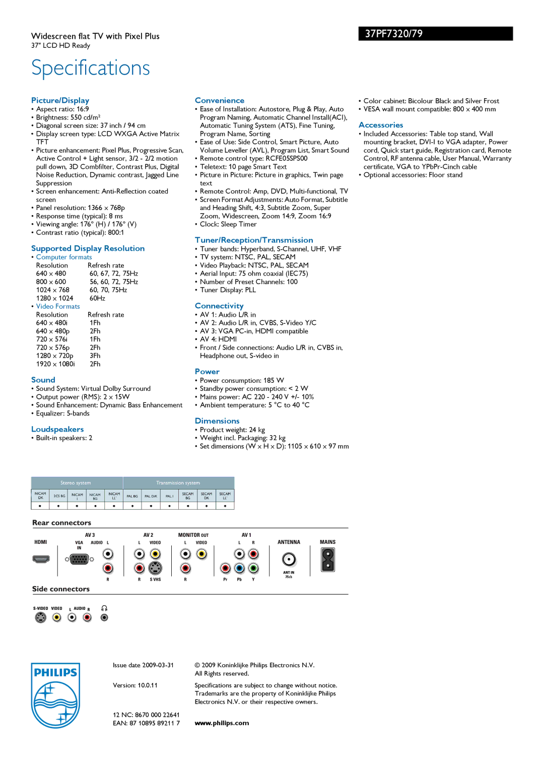 Philips 37PF7320/79 Picture/Display Convenience, Accessories, Tuner/Reception/Transmission Supported Display Resolution 