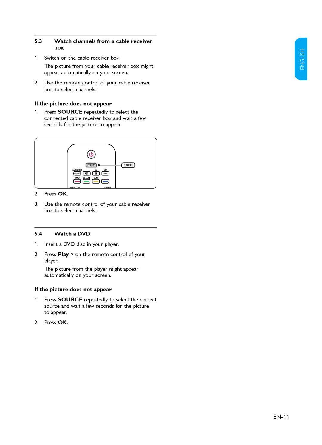 Philips 37PFL3403 user manual EN-11, Watch channels from a cable receiver box, If the picture does not appear, Watch a DVD 