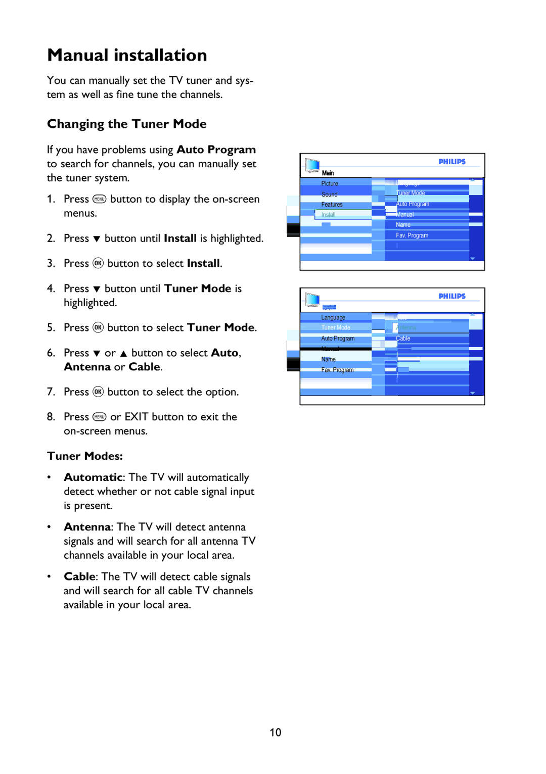 Philips 37PFL7342 user manual Manual installation, Changing the Tuner Mode, Tuner Modes 