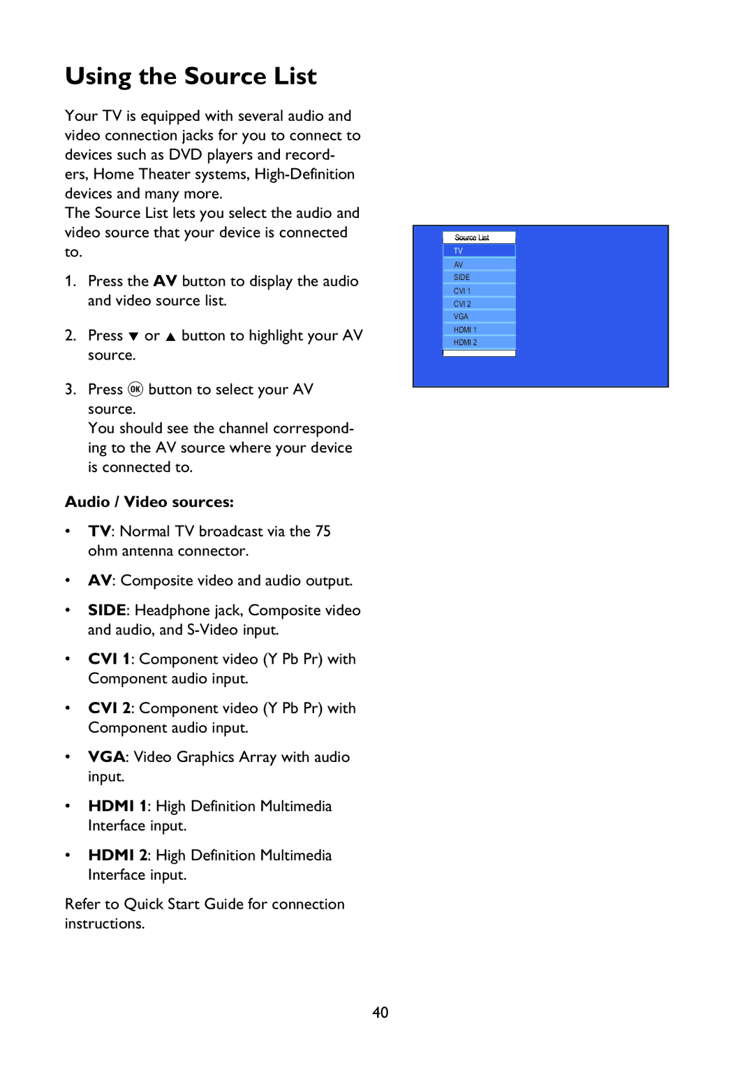 Philips 37PFL7342 user manual Using the Source List, Audio / Video sources 