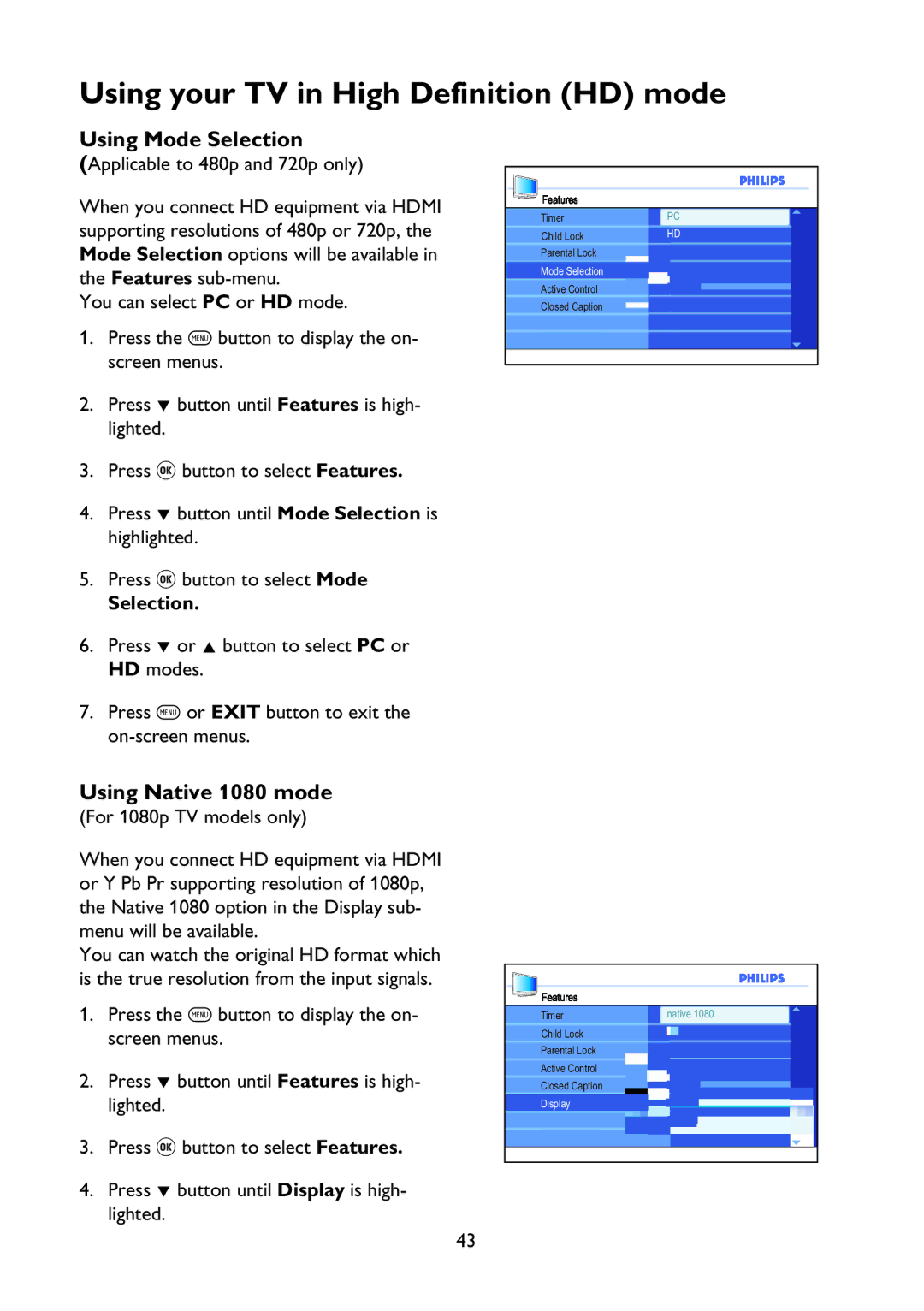 Philips 37PFL7342 user manual Using Mode Selection, Using Native 1080 mode 