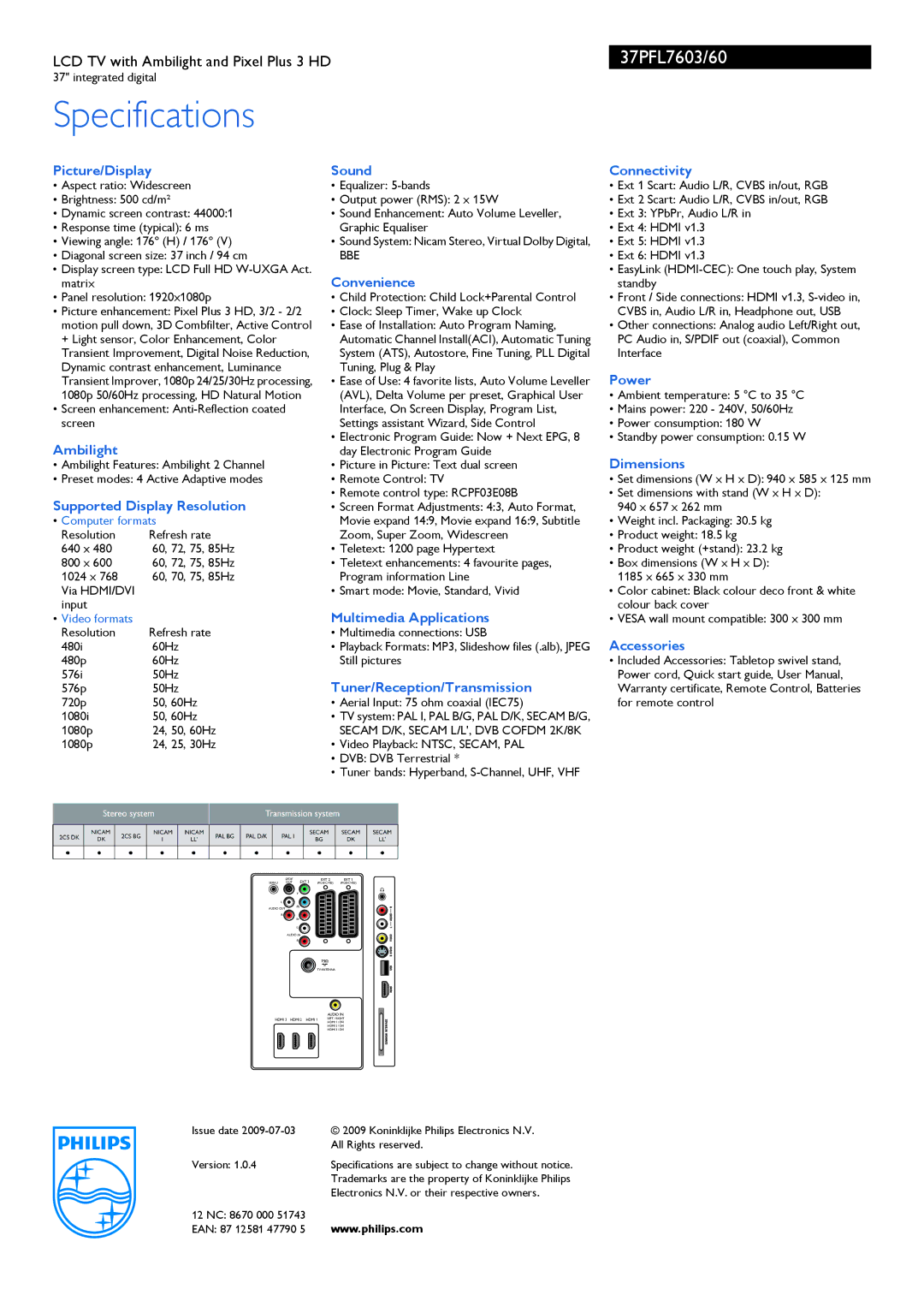 Philips 37PFL7603/60 Picture/Display, Supported Display Resolution, Sound, Convenience, Multimedia Applications, Power 