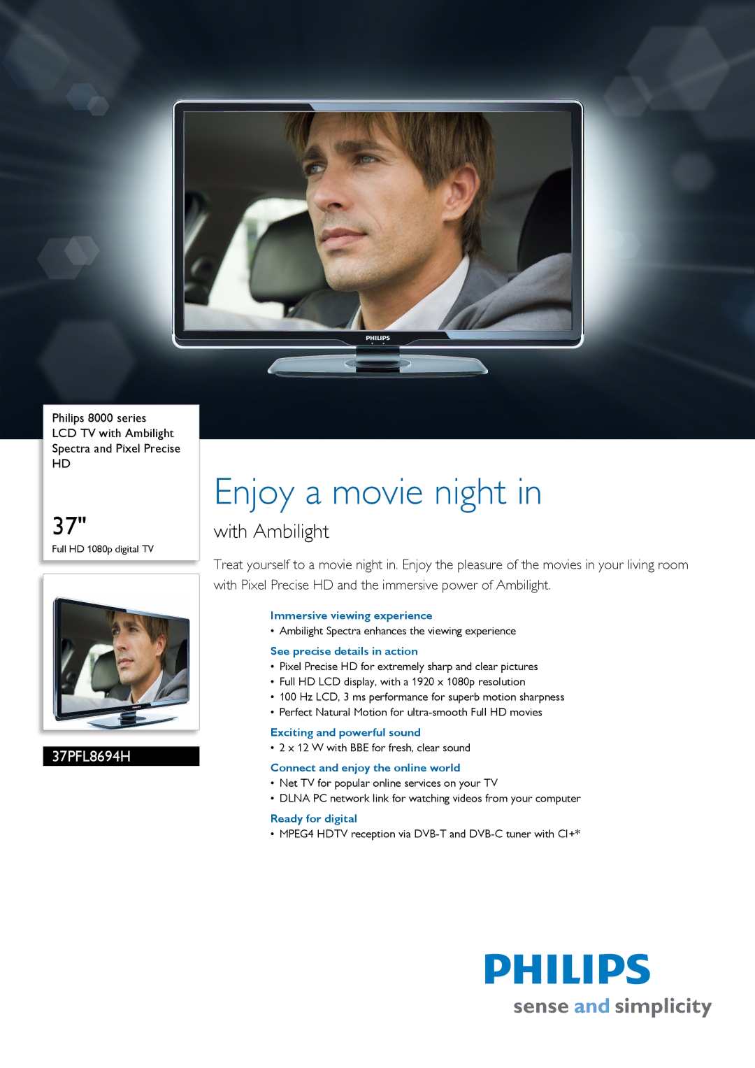 Philips 37PFL8694H manual Immersive viewing experience, See precise details in action, Exciting and powerful sound 