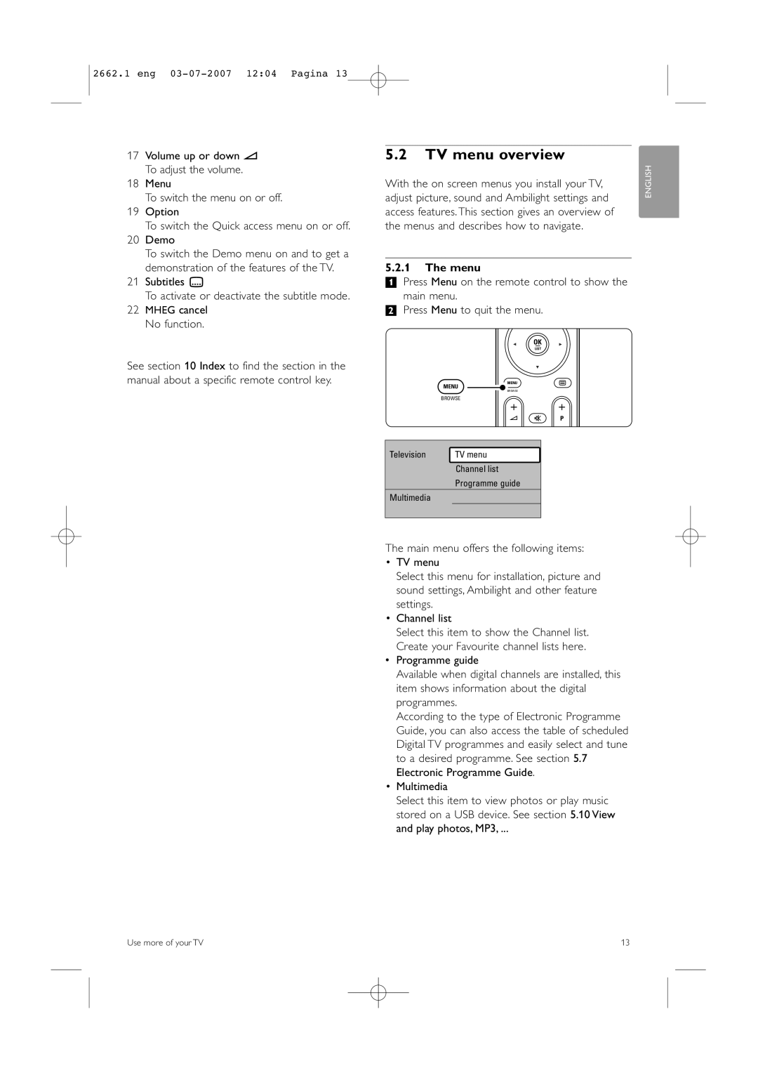 Philips 37PFL9642D/19 TV menu overview, With the on screen menus you install your TV, Menus and describes how to navigate 