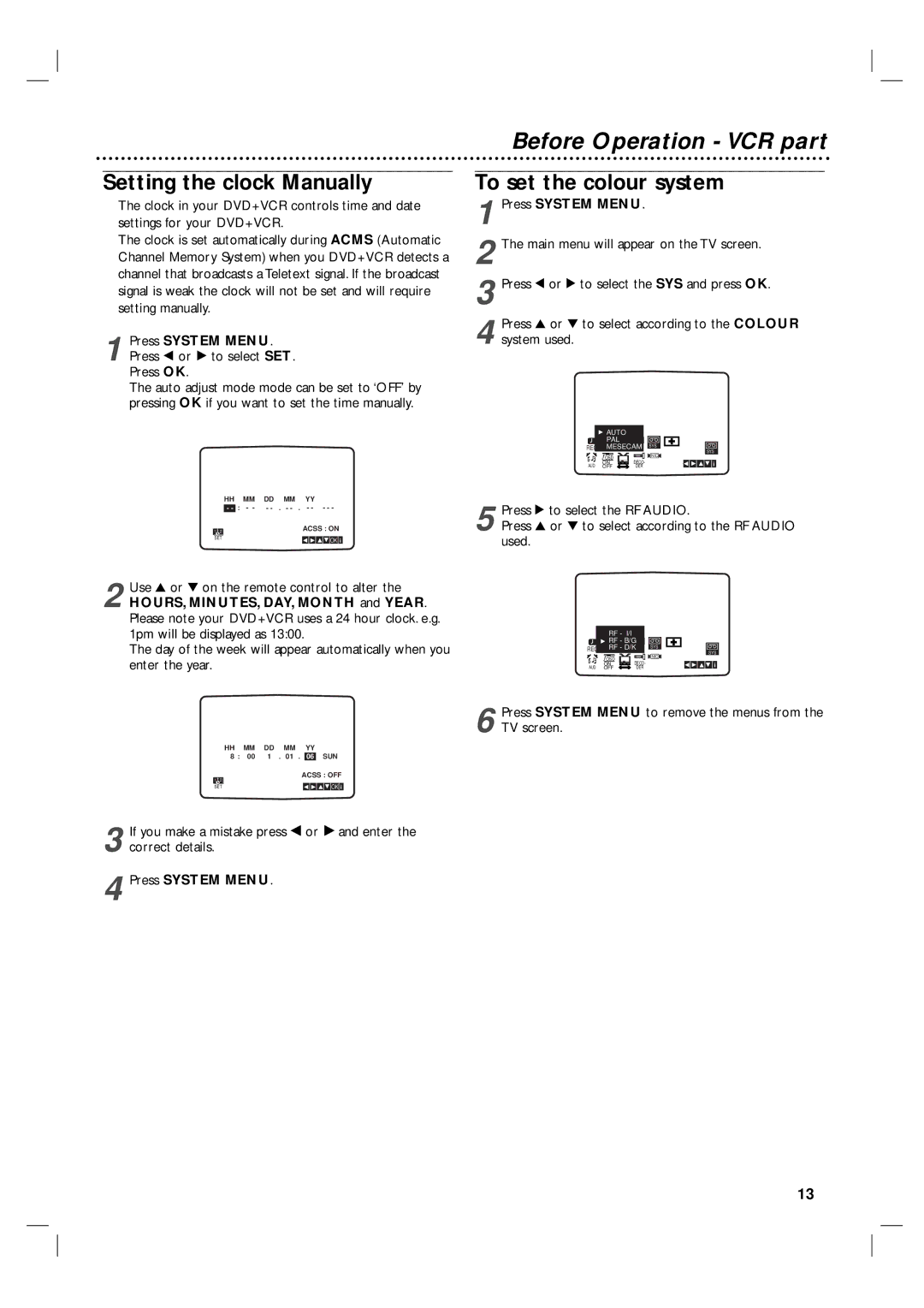 Philips 3834RV0038L user manual Setting the clock Manually, To set the colour system, Press System Menu 