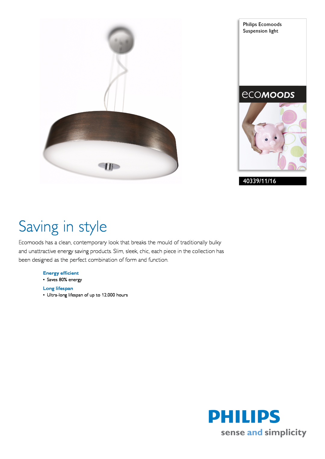 Philips 40339/11/16 manual Philips Ecomoods Suspension light, Energy efficient, Long lifespan, Saving in style 