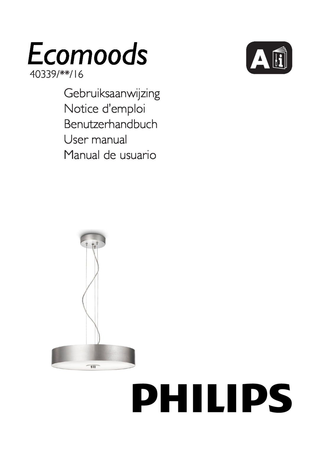 Philips 40339/**/16 user manual Gebruiksaanwijzing Notice d’emploi, Benutzerhandbuch User manual Manual de usuario 