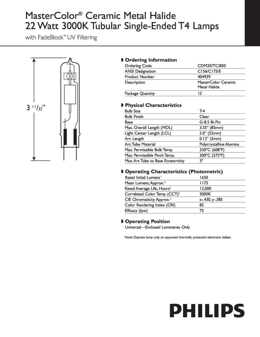 Philips 404939 manual MasterColor Ceramic Metal Halide, Watt 3000K Tubular Single-EndedT4 Lamps, 3 11/32 