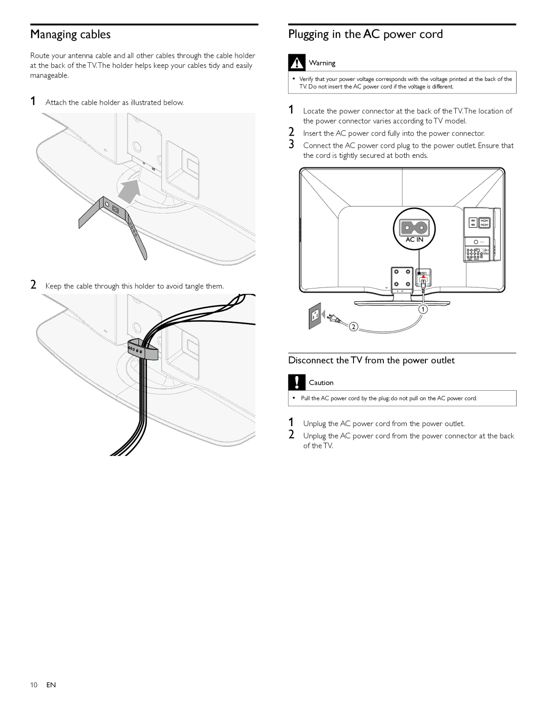 Philips 46PFL3705D, 40PFL3705D Managing cables, Plugging in the AC power cord, Disconnect the TV from the power outlet 