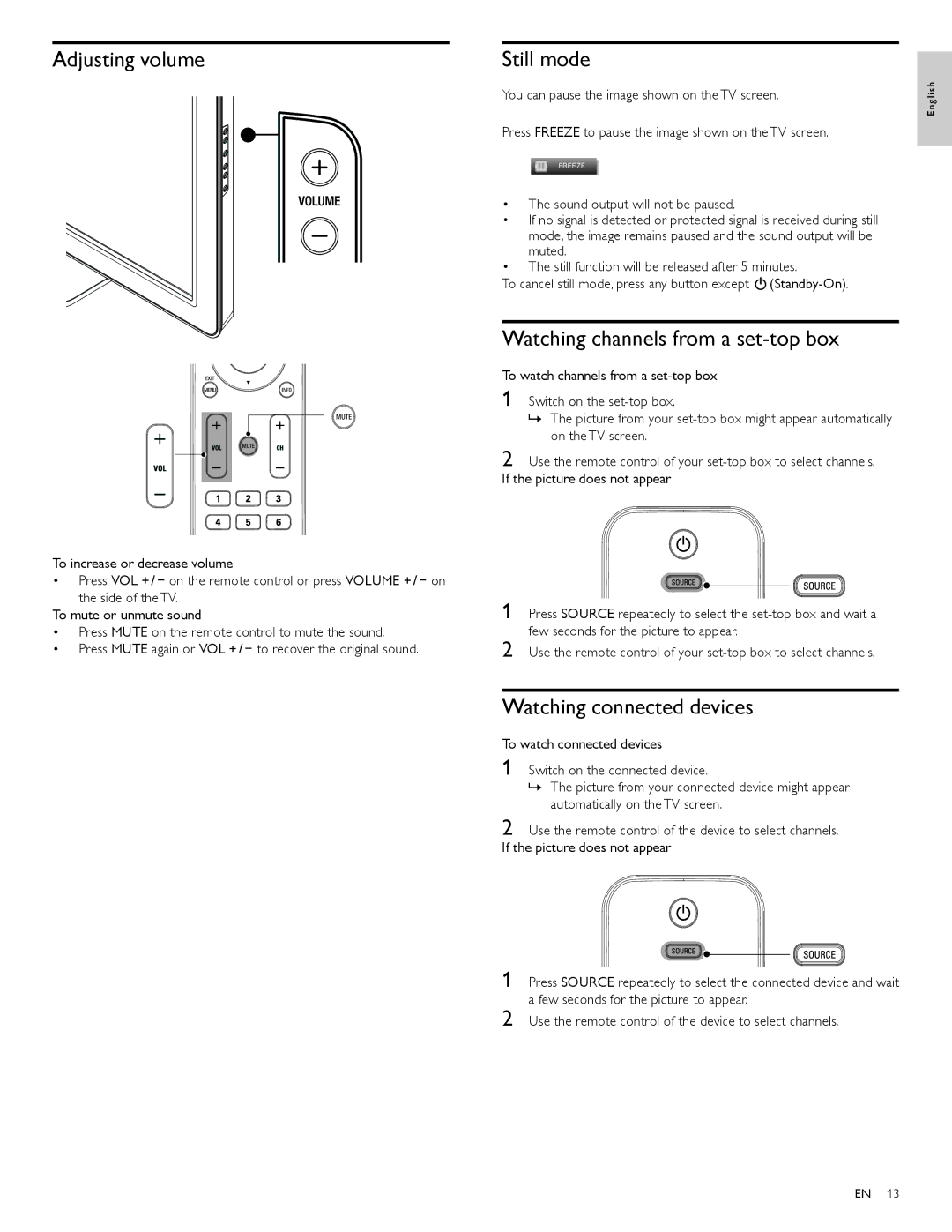 Philips 46PFL3705D Adjusting volume, Still mode, Watching channels from a set-top box, Watching connected devices 