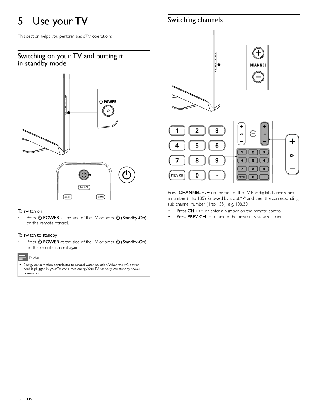 Philips 46PFL3706, 40PFL3706 Use your TV, Switching on your TV and putting it in standby mode, Switching channels 