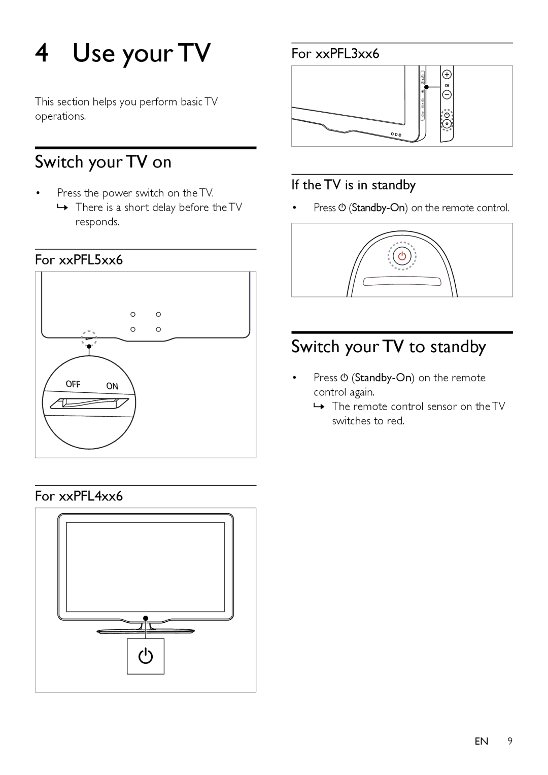 Philips 32PFL4606D, 40PFL4606D, 40PFL5606D, 40PFL4626D, 40PFL3606D Use your TV, Switch your TV on, Switch your TV to standby 