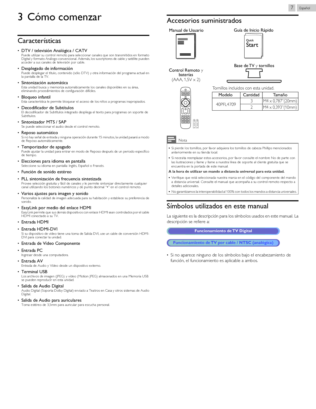 Philips 40PFL4709 user manual Cómo comenzar, Características, Accesorios suministrados, Símbolos utilizados en este manual 