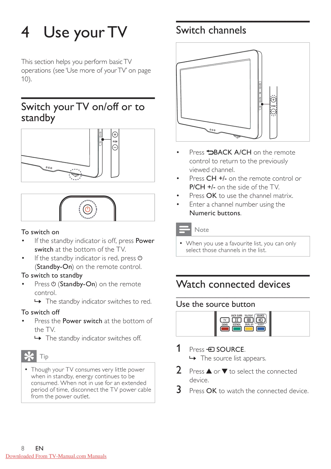 Philips 40PFL5605S/98 Use your TV, Switch your TV on/off or to standby, Watch connected devices, Use the source button 